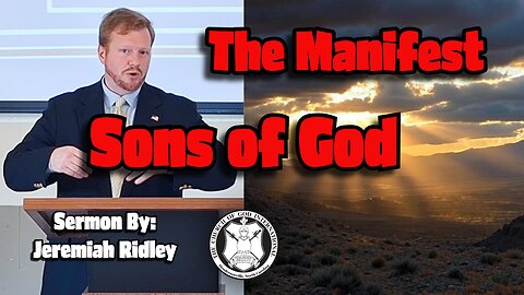 The Manifest Sons of God