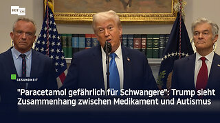"Paracetamol gefährlich für Schwangere": Trump sieht Zusammenhang zwischen Medikament und Autismus