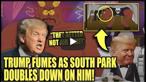 Trump FREAKS OUT As South Park REFUSES To Back Down