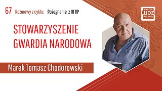 Pożegnanie z 3RP: STOWARZYSZENIE GWARDIA NARODOWA S01E67