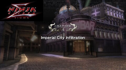 Ninja Gaiden Sigma Playthrough Chapter 4 (Imperial City Infiltration)