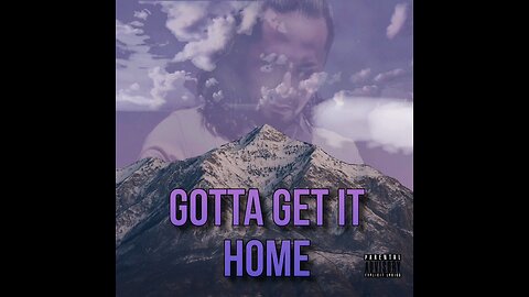 Gotta Get It Home - YourBoyTGB (Prod. Dat Boy Euro)