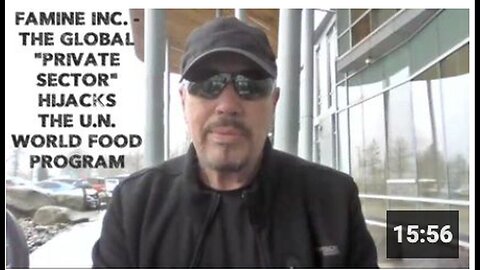 "Global Private Sector Co-opts U.N. World Food Program: Famine Inc."