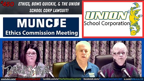 #450 | Ethics, BOWs Quickie, & the Union School Corp Lawsuit! | The Political Spotlight