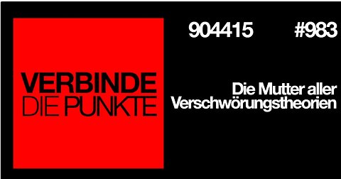 Verbinde die Punkte #983 - Die Mutter aller Verschwörungstheorien (904415)