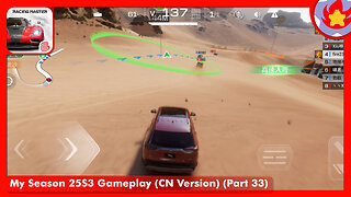 My Season 25S3 Gameplay (CN Version) (Part 33) | Racing Master