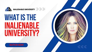 What Is The Inalienable University?