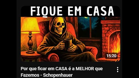 Por que ficar em CASA é a MELHOR que Fazemos - Schopenhauer