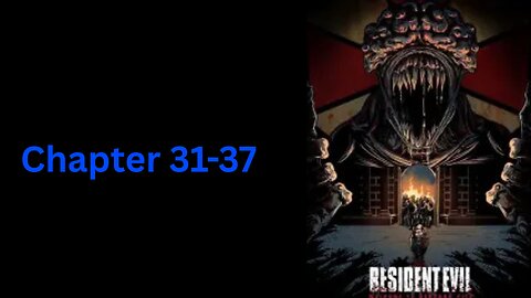 Resident Evil: Vampire chapter 31-37