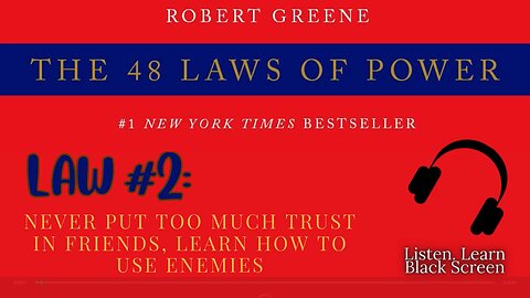 48 Laws of Power FULL Audiobook – Law #2: Never Put Too Much Trust in Friends | Robert Greene