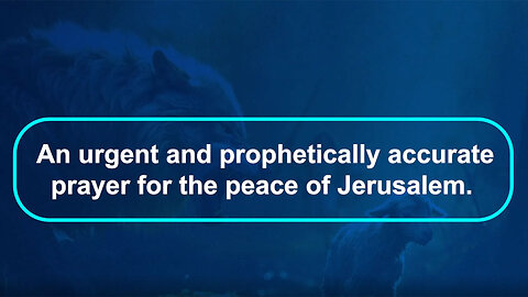A Prophetic PRAYER for the PEACE of JERUSALEM | Pastor Terry Cooper