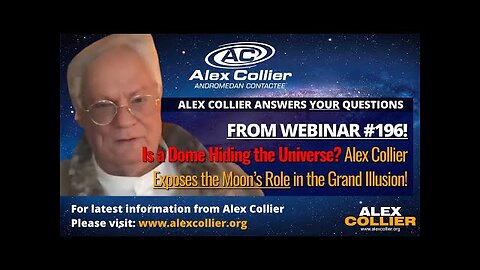 Is a Dome Hiding the Universe? Alex Collier Exposes the Moon’s Role in the Grand Illusion!