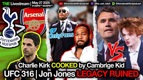 TNE Stream | Charlie Kirk gets COOKED! | Jon Jones Legacy Ruined