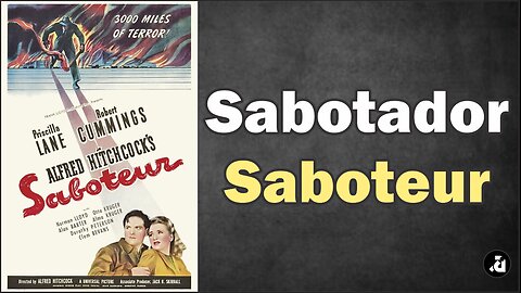 Sabotador / Saboteur (1942) - Legendas