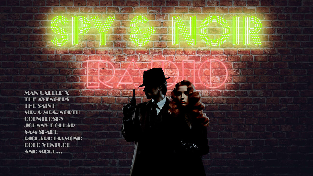 #23🎙️Spy Games & Secret Files: Mystery, Espionage & Intrigue from Golden Age Radio