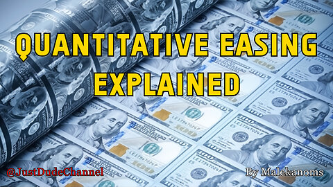 Quantitative Easing Explained | Malekanoms