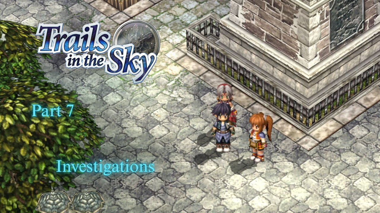 The Legend of Heroes Trails In The Sky Part 7 - Investigations