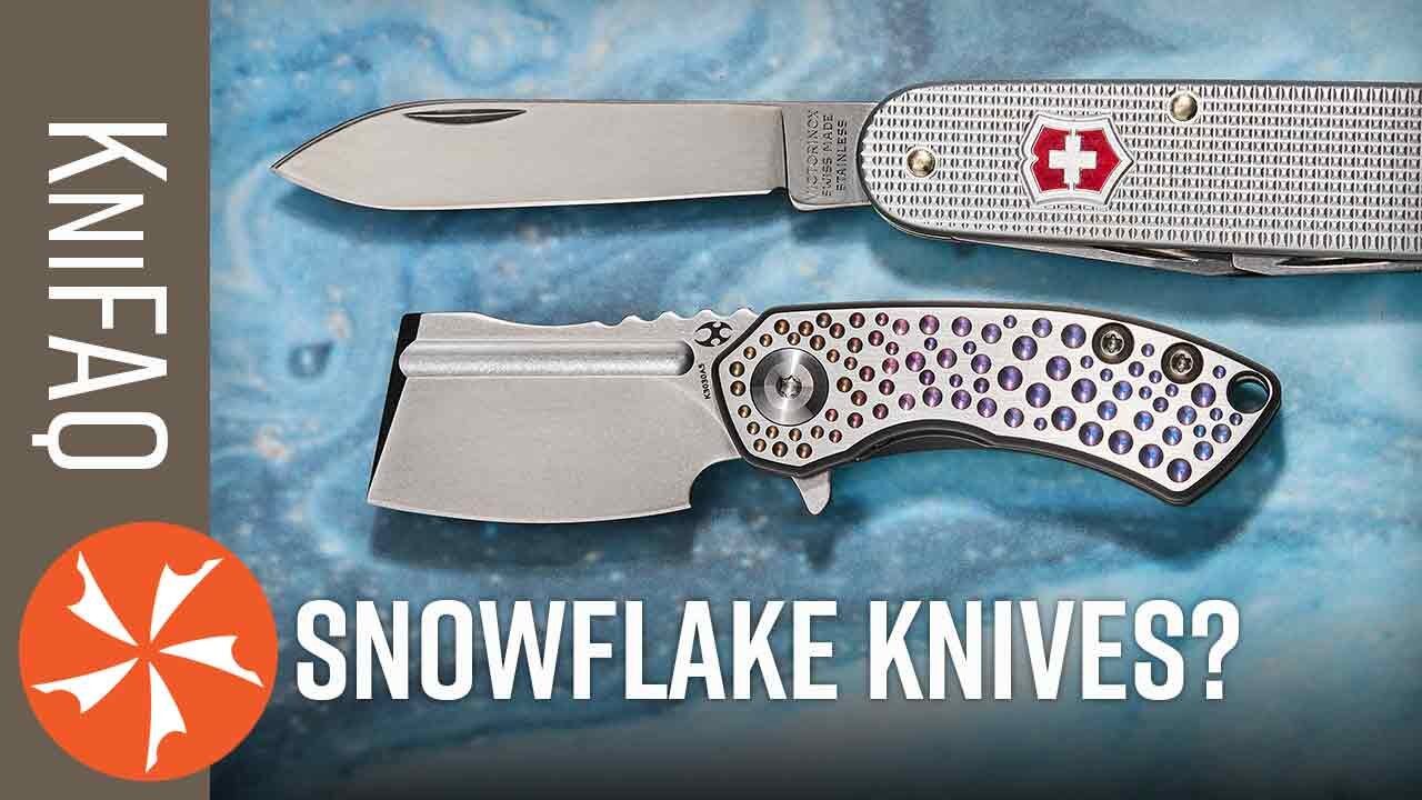 “Snowflakes” Need Knives Too - KniFAQ #232