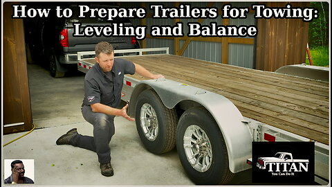 How to Prepare Trailers for Towing (Leveling and Balance)