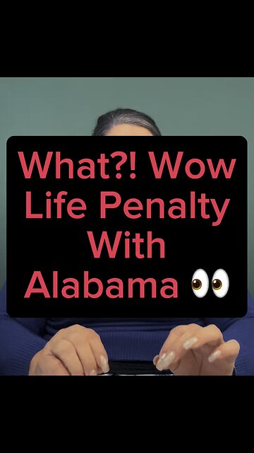 Life Penalty With Alabama?! 🤯