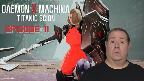 Playing Daemon X Machina for the first time | Titanic Scion | Switch 2 | game play | episode 11