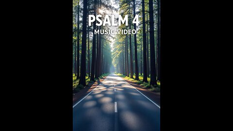 Psalm 4 (Official Music Video)