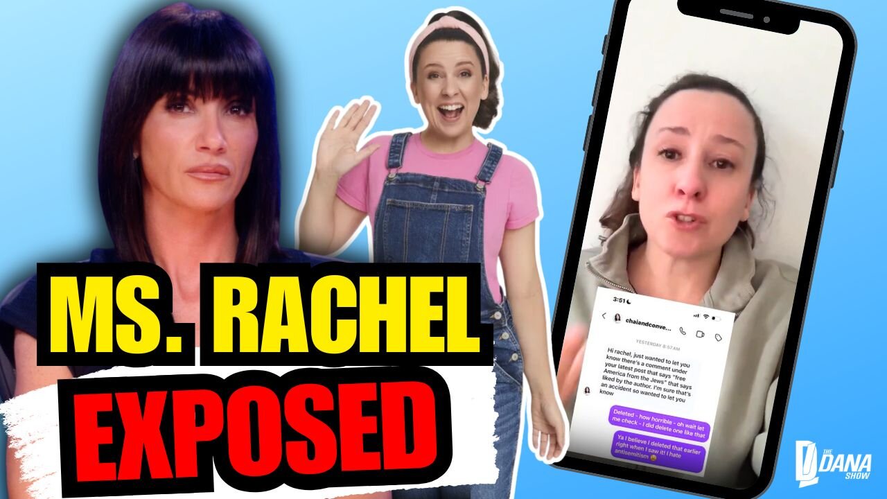 Ms. Rachel MELTS MELTS DOWN After Being Exposed As Anti-Semite | The Dana Show - 01/22/26