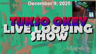 Tukso Okey Live Looping Show - Tuesday, December 9, 2025
