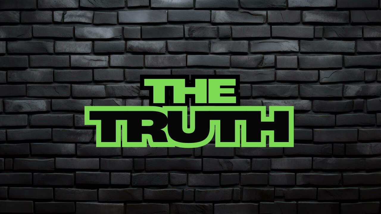 THE TRUTH