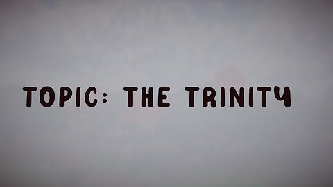 6.26.25 Apologetics Night - The Trinity - The Father