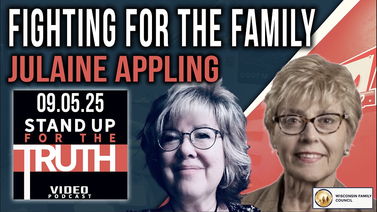 Fighting For The Family - Stand Up For The Truth w/ Julaine Appling