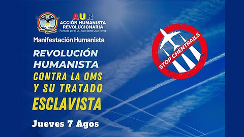 07-08-2025 REVOLUCIÓN HUMANISTA CONTRA LA OMS Y SU TRATADO ESCLAVISTA #LibertadSinVakunas