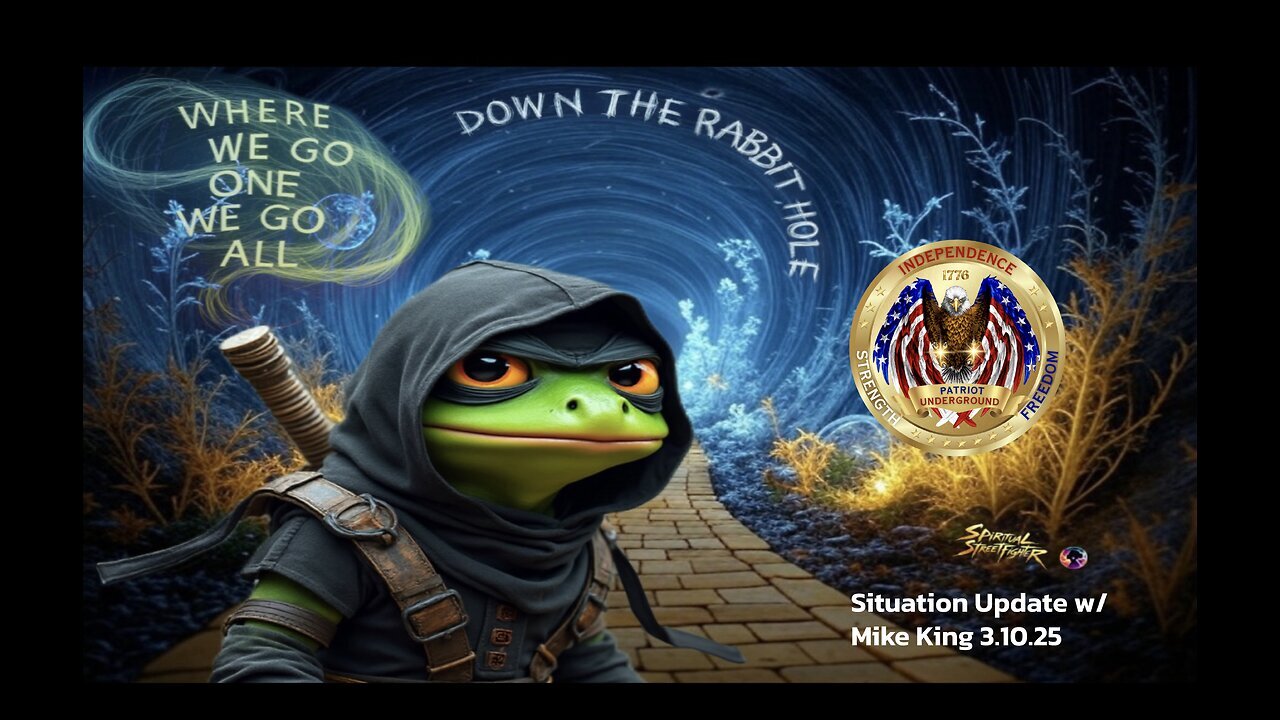 3-17-25 Situation Update w/ Mike King
