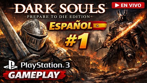 Dark Souls: Prepare To Die Edition | Español #1 | PlayStation 3 Gameplay
