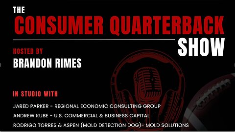 Consumer Quarterback Show: Episode 2123 - Jared Parker & Andrew Kube