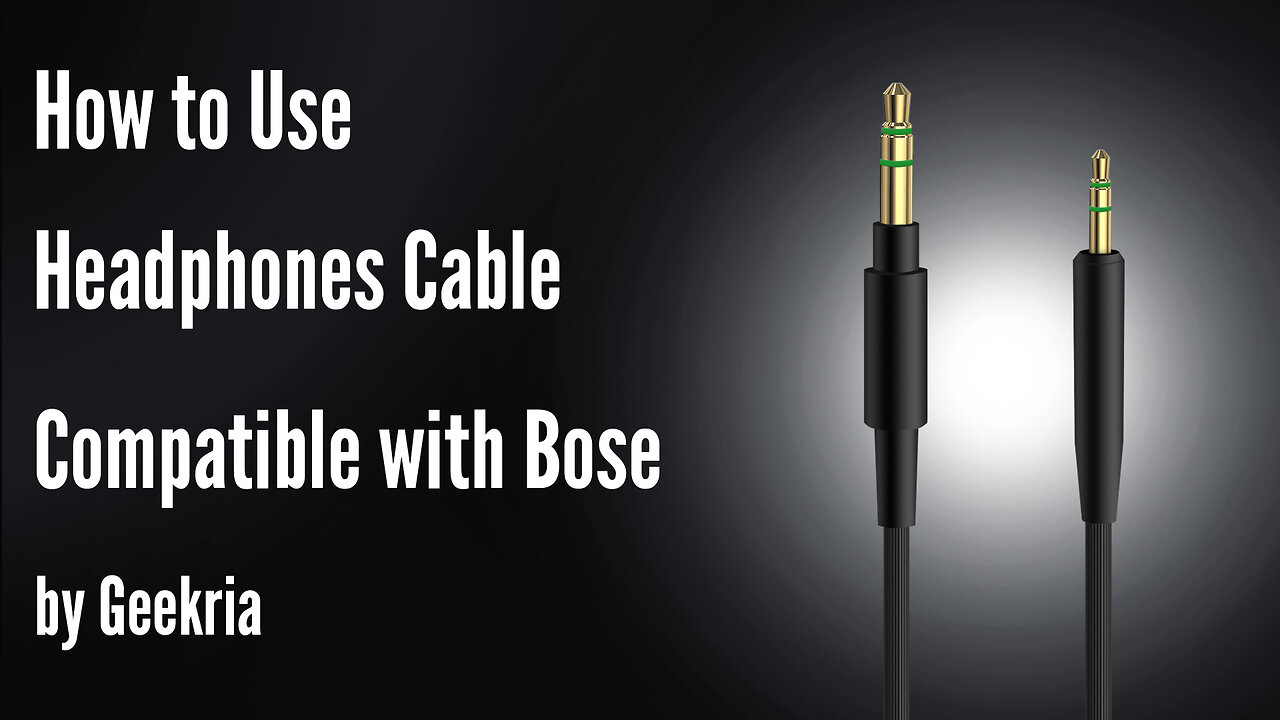 How to Use Headphones Cable Compatible with Bose by Geekria