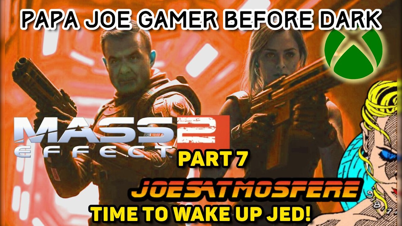 Papa Joe Gamer Before Dark: Mass Effect 2 Part 7, Cocktails & Fails!