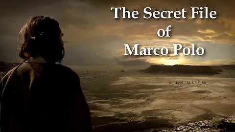 The Secret File of Marco Polo