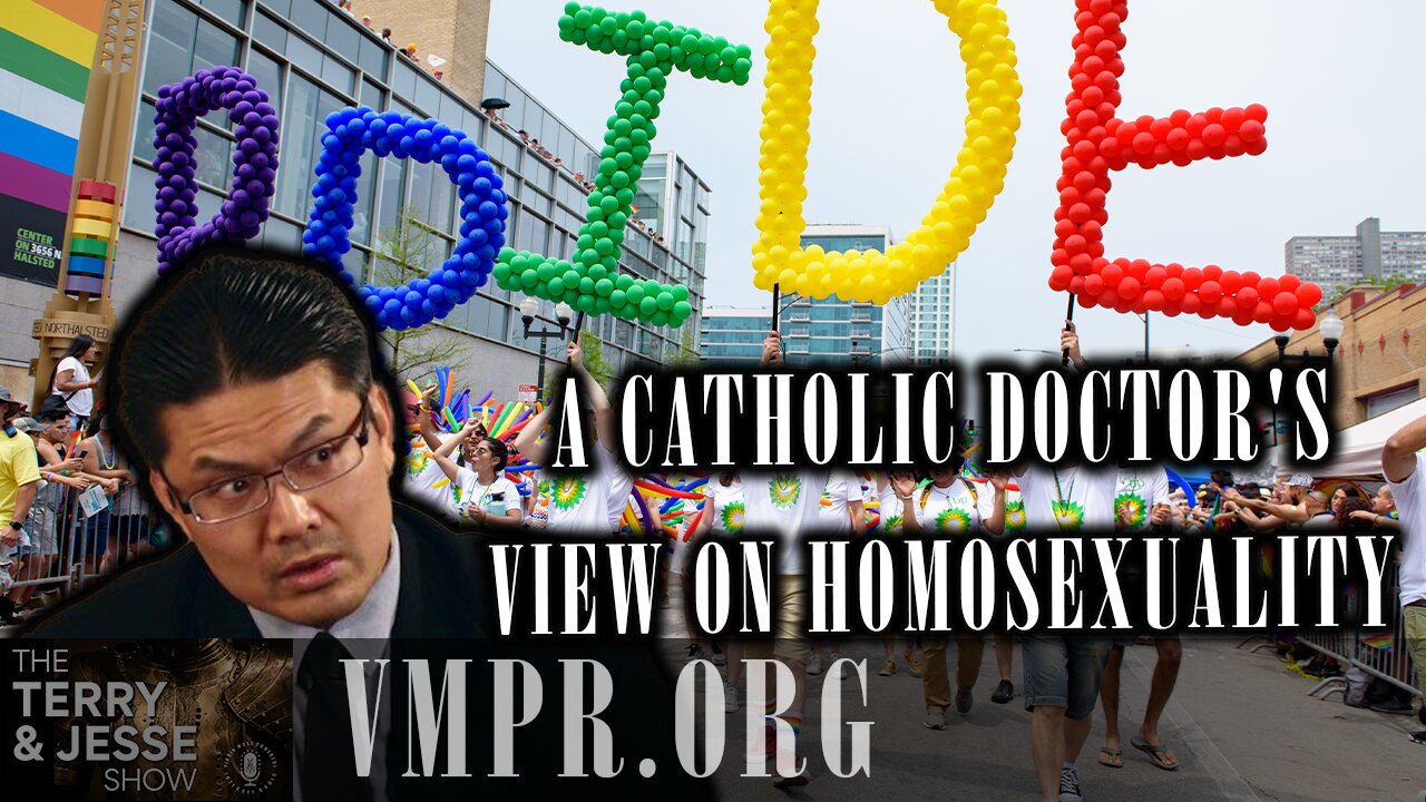 06 Jun 25, The Terry & Jesse Show: A Catholic Doctor's View on Homosexuality