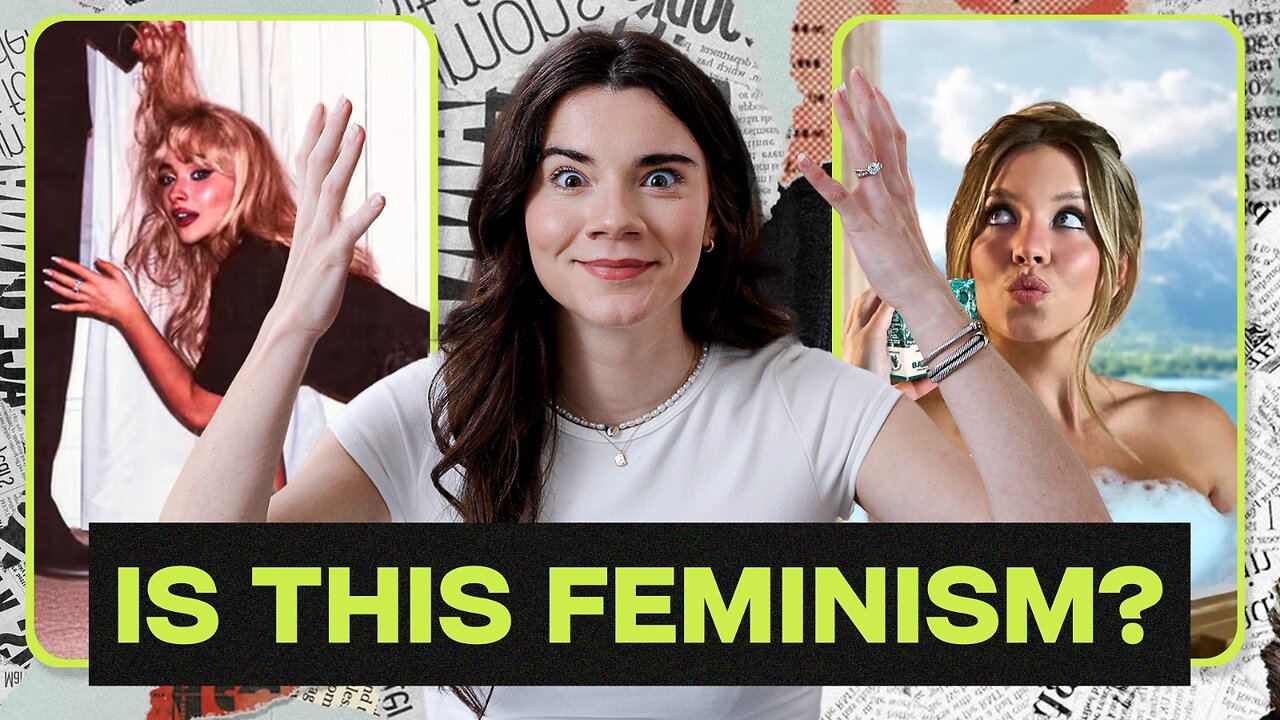 The Feminists Have Turned Against Sabrina Carpenter and Sydney Sweeney | Episode 40