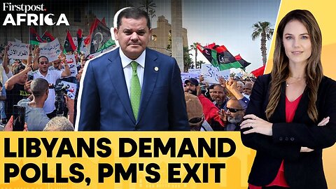 Tripoli Protests_ Libyans Demand Election_ PM Dbeibah To Quit_ Firstpost Africa _ N18G