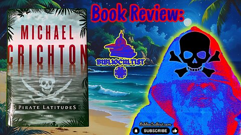 Pirate Latitudes: Michael Crichton’s Swashbuckling Dive Into Golden Age Piracy