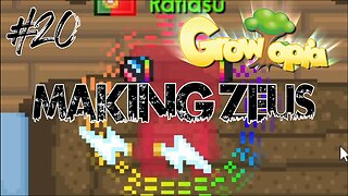 Growtopia #20 - MAKING ZEUS