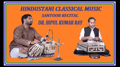 BIPUL KUMAR ROY---SANTOOR RECITAL