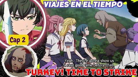 Turkey! Time to Strike Episodio 2 Final Explicado