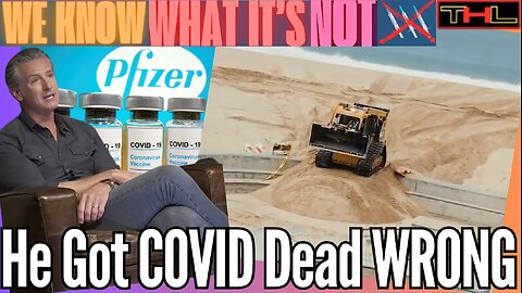 WE KNOW WHAT IT'S NOT | Newsom Can't Admit he got COVID Wrong, Bondi Closes Pfizer Investigation