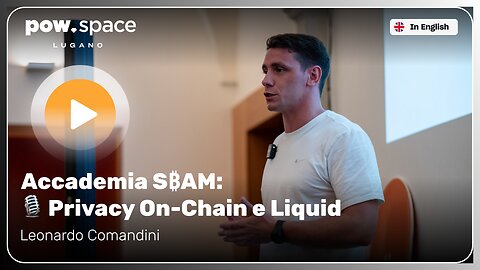 🎙️ On-Chain Privacy and Liquid, with Leonardo Comandini 🔁 AI-translated
