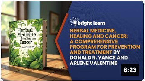 BrightLearn - Herbal Medicine Healing and Cancer: A Comprehensive Program for Prevention and Treatment by Donald R. Yance and Arlene Valentine