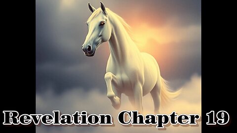 Revelation Chapter 19 (set to music)