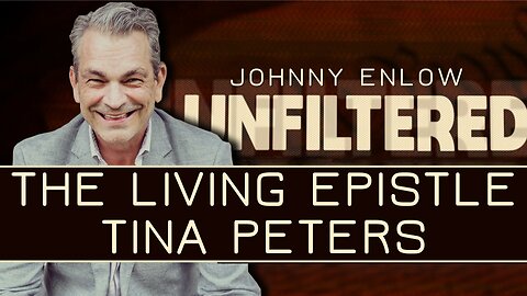 Johnny Enlow: A Letter From The Living Epistle, Tina Peters | Dec 29 2025